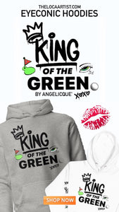 King of the Green Hoodies by Angelicque’ 
