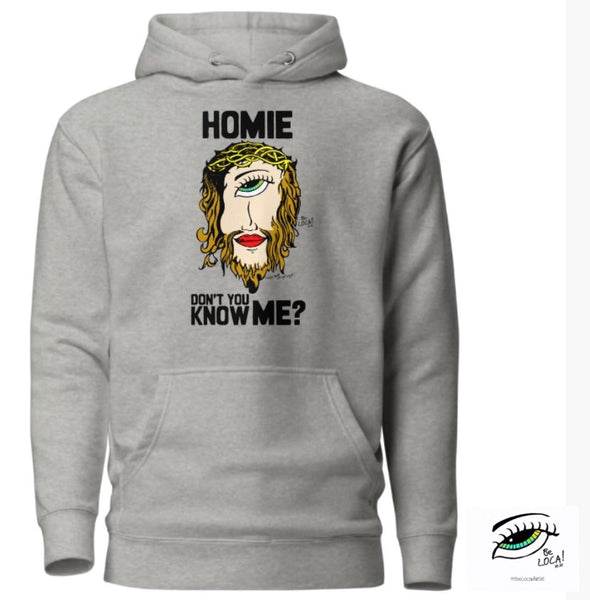 HOMIE DONT YOU KNOW ME | EYECONIC HOODIES by Angelicque’ 